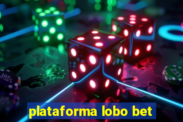 plataforma lobo bet